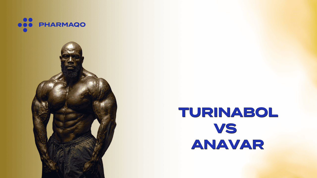 Turinabol vs Anavar