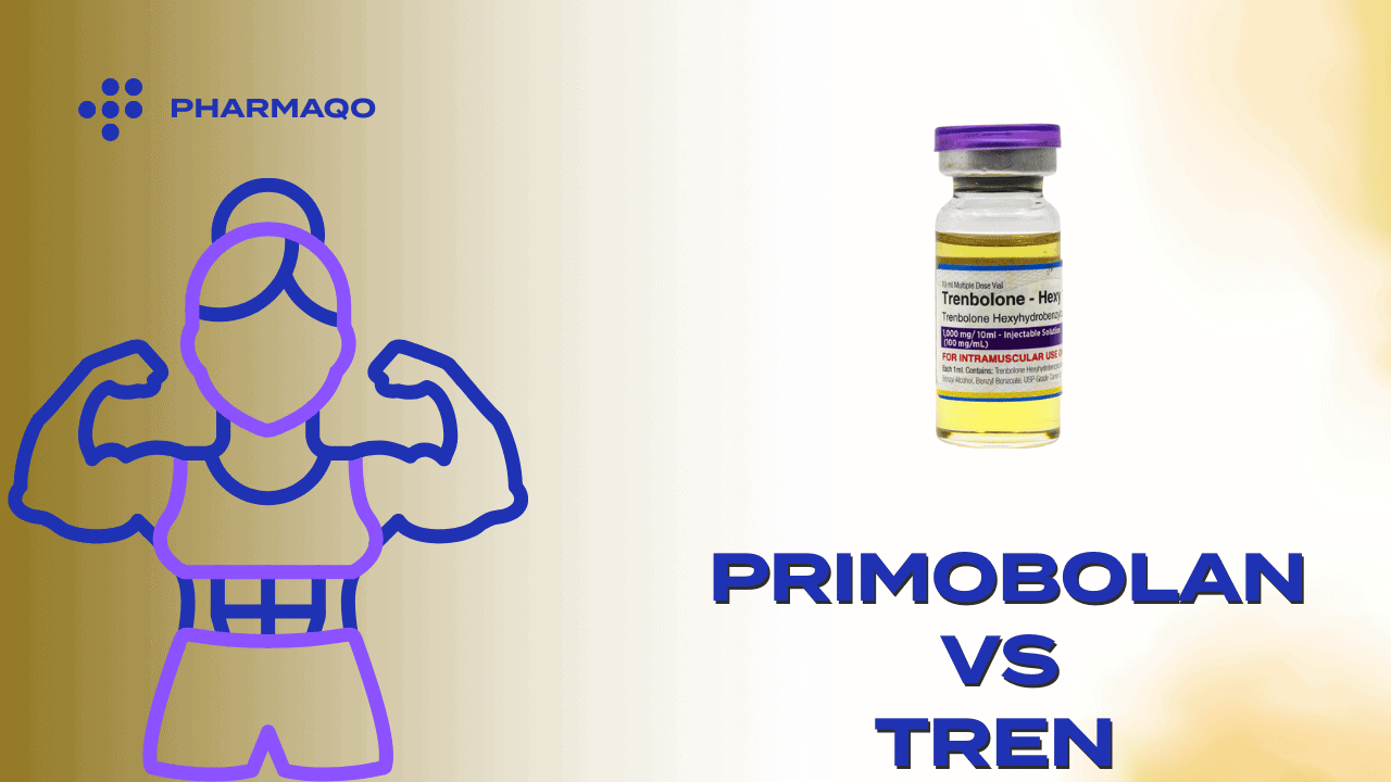 Primobolan vs Tren