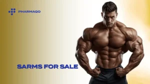 Powerful SARMs for Sale for Serious Gains